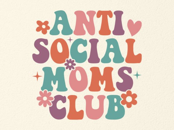 ANTI SOCIAL MOMS CLUB SVG DESIGN