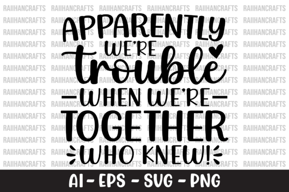 Apparently We Re Trouble SVG Review