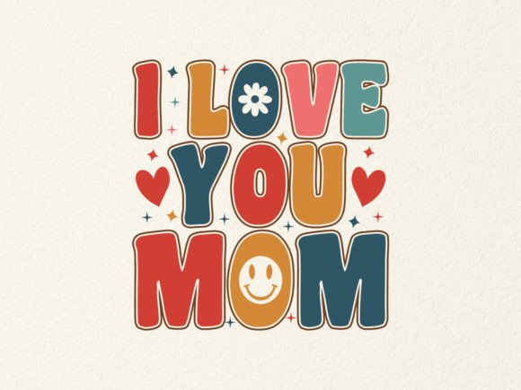 I Love You Mom SVG Design Review