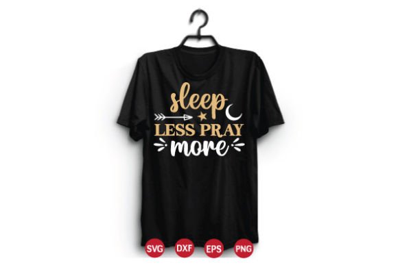 Sleep Less Pray More SVG Review